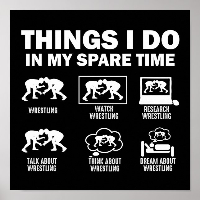 Things I Do In My Spare Time Wrestling Poster (Front)