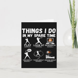 Things I Do Spare Time Baseball Funny Player Men W Card