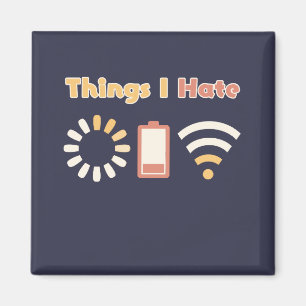 Things I Hate Computer Coding Magnet