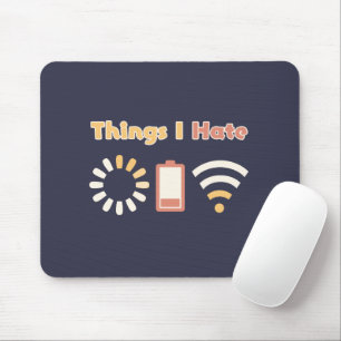 Things I Hate Computer Coding Mouse Mat