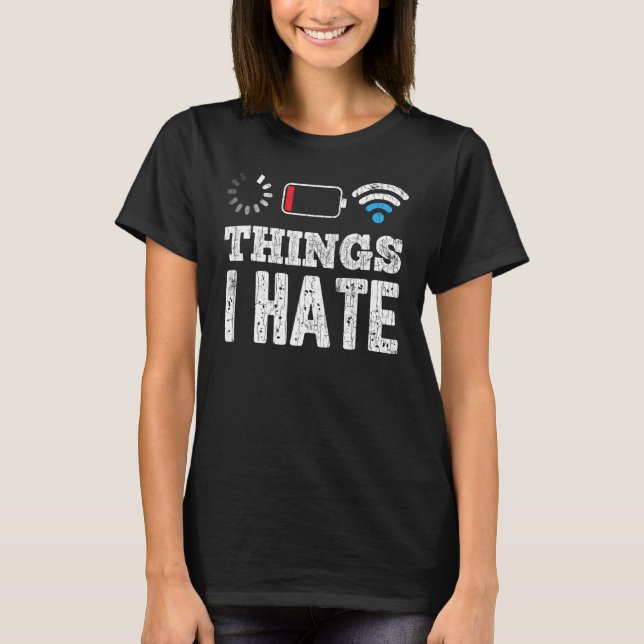 Things I Hate Computer Programmer Programming Grap T-Shirt (Front)