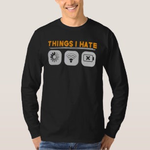 Things I Hate Gamer Saying T-Shirt