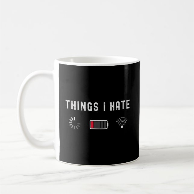 Things I Hate Programmer Gamer Computer Nerd Funny Coffee Mug (Left)