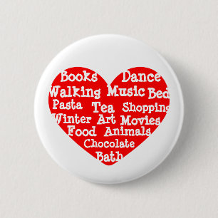 Things I Love 6 Cm Round Badge