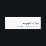 Things I Love about You | Romantic Love Note Cards<br><div class="desc">Simple, stylish "things I love about you" love note cards in an a modern minimalist design style featuring a handwritten script font. The perfect personalised gift for the one you love! Simply hand write a love reasons on the back of each card and place together in a cute jar, or...</div>
