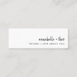 Things I Love about You | Romantic Love Note Cards<br><div class="desc">Simple, stylish "things I love about you" love note cards in an a modern minimalist design style featuring a handwritten script font. The perfect personalised gift for the one you love! Simply hand write a love reasons on the back of each card and place together in a cute jar, or...</div>