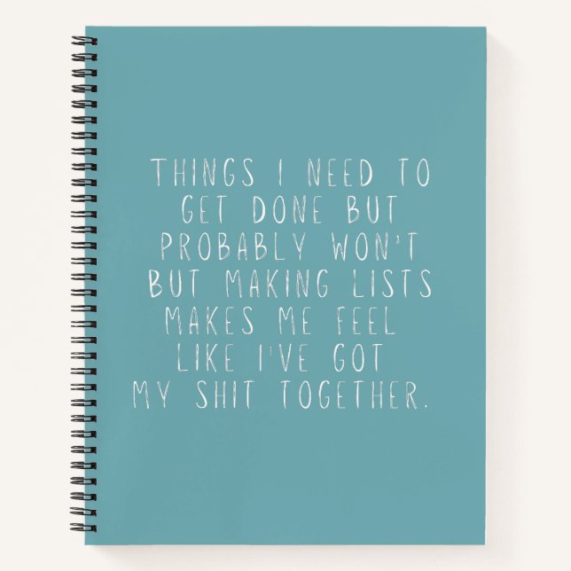 Things I need To Get Done But Probably Won't Funny Notebook (Front)