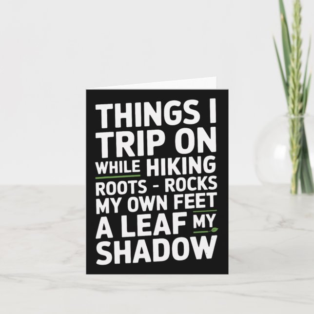 Things I Trip On While Hiking Roots Rocks My Own F Card (Front)