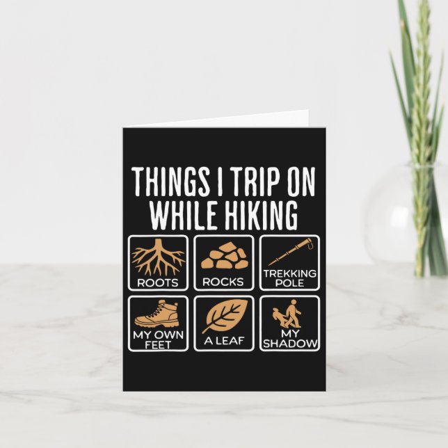 Things I Trip On While Hiking Roots Rocks Trekking Card (Front)