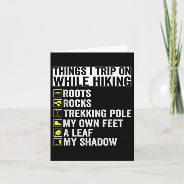 Things I Trip On While Hiking Roots Rocks Trekking Card (Front)