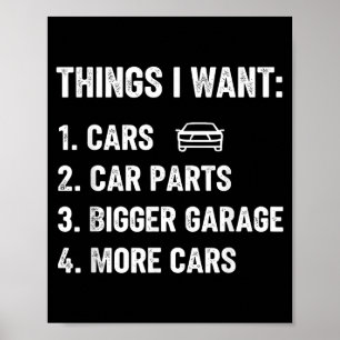 Things I Want Car Parts Funny Car Guy Mechanic Gar Poster