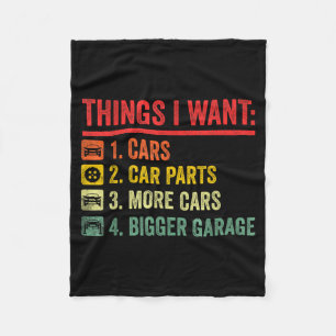 Things I Want Car Parts More Bigger Garage Mechani Fleece Blanket