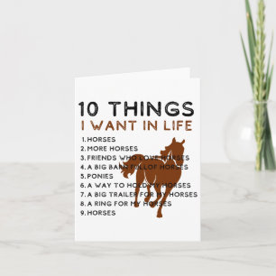 Things I Want In My Life Horses More Horses Horse  Card