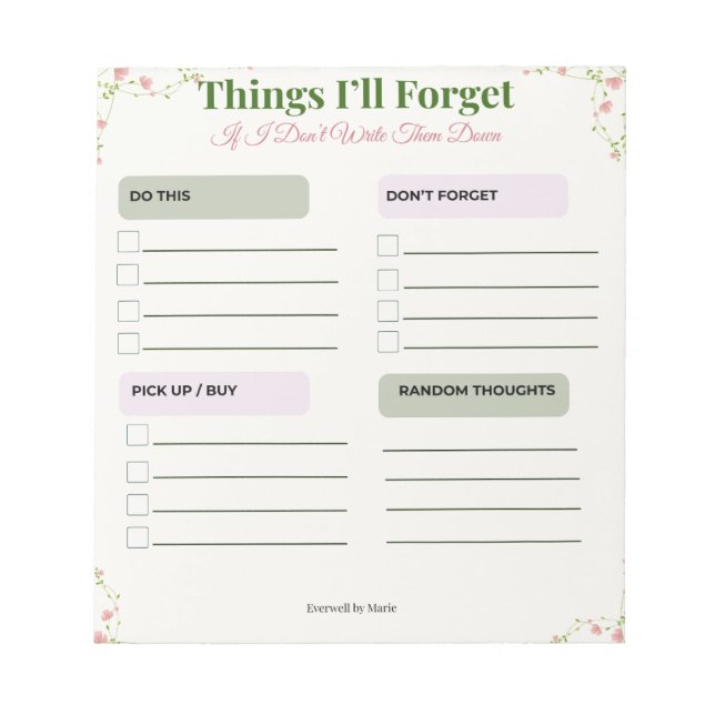 Things I'll Forget - Funny Floral To-Do List Notep Notepad (Front)