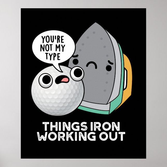 Things Iron Working Out Funny Iron Pun Dark BG Poster (Front)