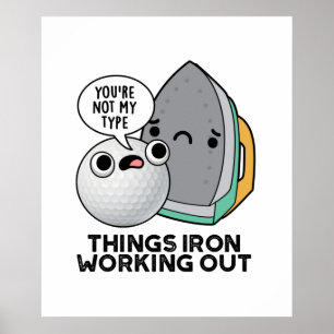 Things Iron Working Out Funny Iron Pun  Poster