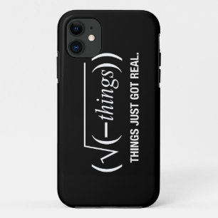 things just got real iPhone 11 case