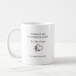 Things My Patients Said Funny Doctor Personalised  Coffee Mug