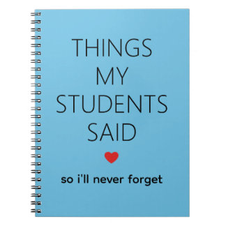 Things My Students Said Teacher Memory Sky Blue Notebook