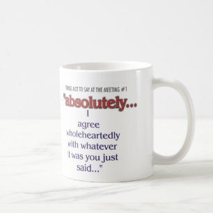 Things Not To Say At the Office Coffee Cup #1