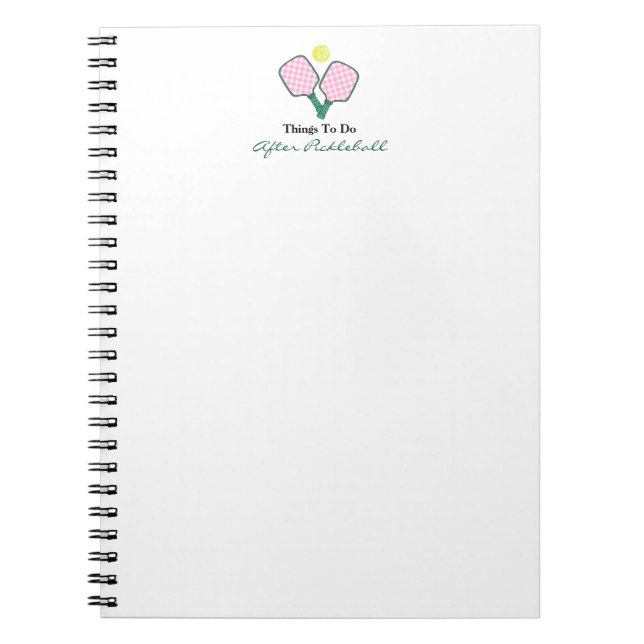 Things To Do After Pickleball Notebook (Front)
