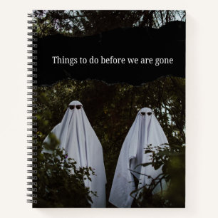 Things to do before we are gone notebook