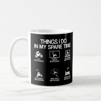 Things To Do In My Spare Time Motocross Enduro Coffee Mug