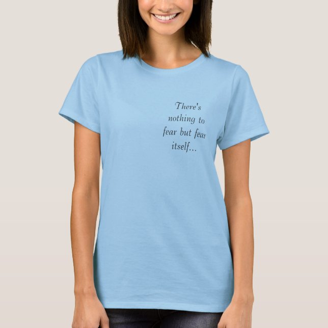 Things to Fear T-Shirt (Front)