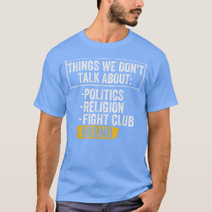Things We Dont Talk About Funny Sarcastic Adults C T-Shirt