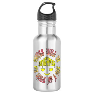 Things Will Be Brighter One Smile at a Time 532 Ml Water Bottle