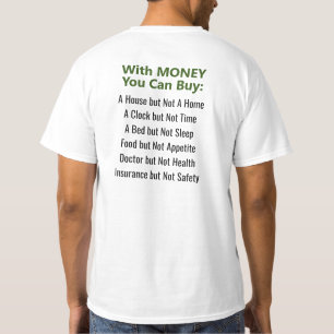 Things You Can't Buy With Money T-Shirt