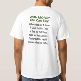 Things You Can't Buy With Money T-Shirt