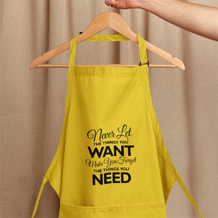 Things Your Want Versus Needs Print Standard Apron