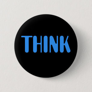 THINK 6 CM ROUND BADGE