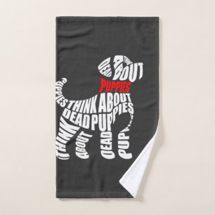 Think about DEAD Puppies White Hand Towel