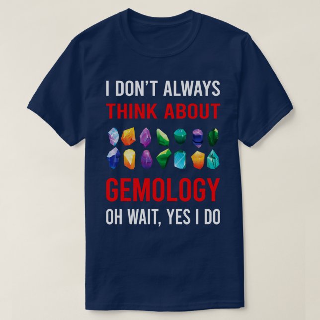 Think About Gemmology Gemmologist T-Shirt (Design Front)