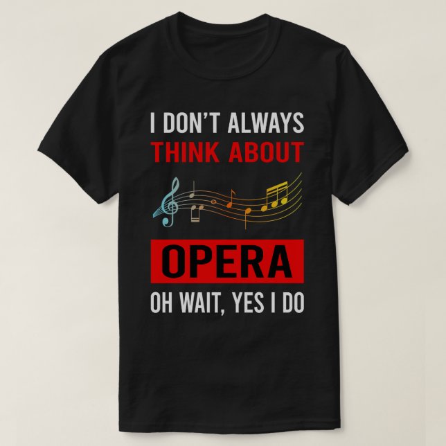 Think About Opera T-Shirt (Design Front)