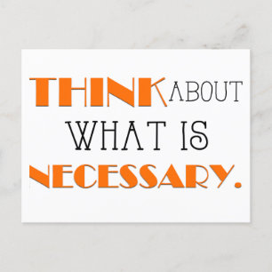 Think About What is Necessary, Daily Affirmation  Holiday Postcard