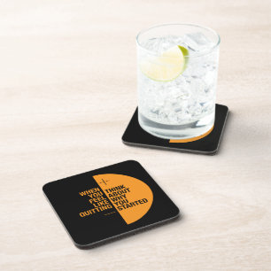 ...Think about why you started Coaster