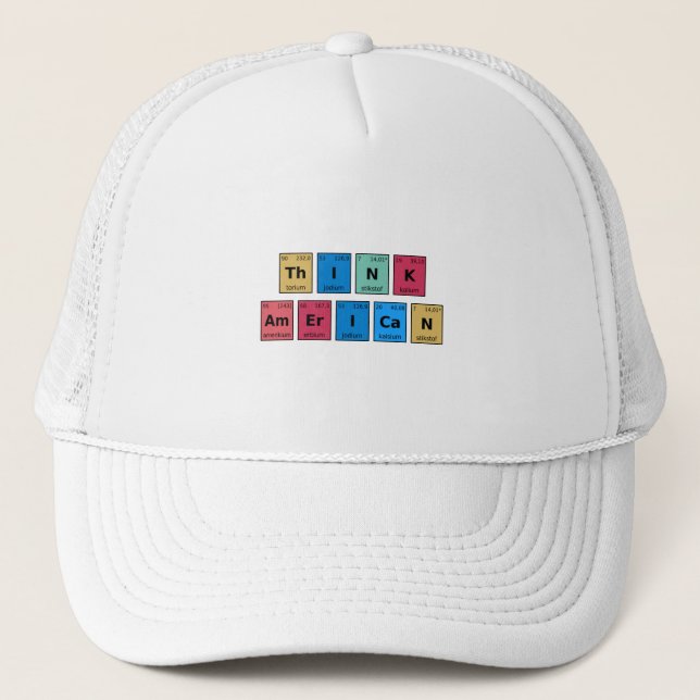 Think American Periodic Table Trucker Hat (Front)