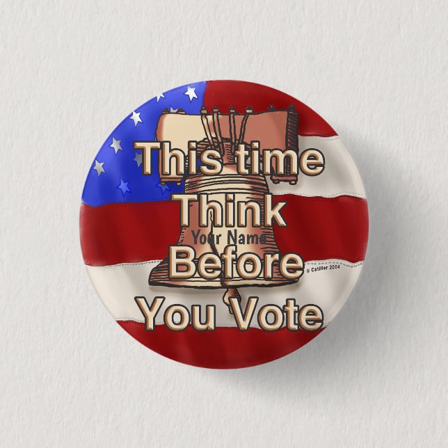 Think and Vote custom name 3 Cm Round Badge (Front)