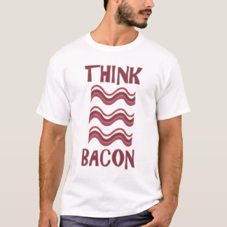 Think Bacon T-Shirt