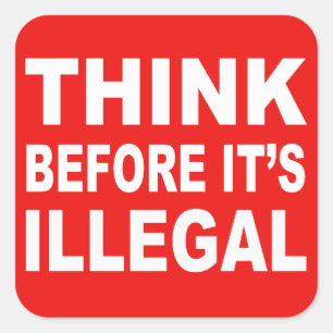 Think before it's illegal political sticker
