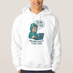 Think Before You Click - Online Safety Awareness Hoodie