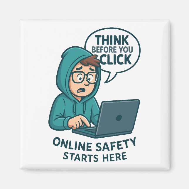 Think Before You Click - Online Safety Awareness Magnet (Front)