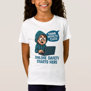 Think Before You Click - Online Safety Awareness T-Shirt