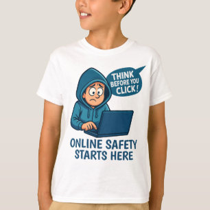 Think Before You Click - Online Safety Awareness T-Shirt