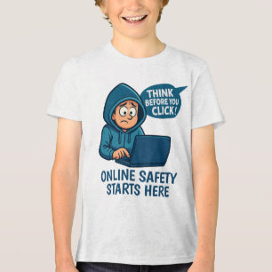Think Before You Click - Online Safety Awareness Tri-Blend Shirt