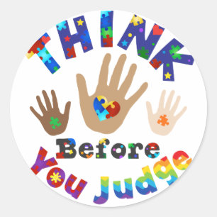 THINK Before You Judge Classic Round Sticker