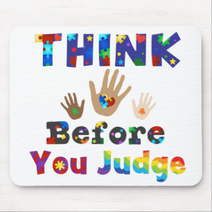 THINK Before You Judge Mouse Mat